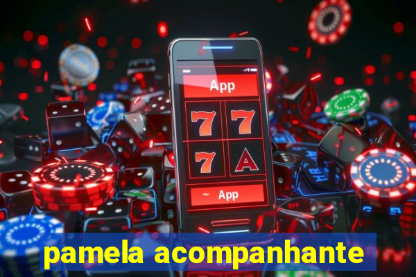 pamela acompanhante